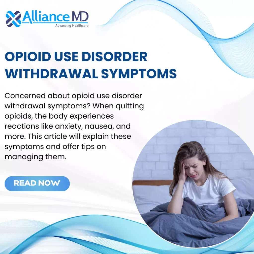 Opioid Use Disorder Withdrawal Symptoms